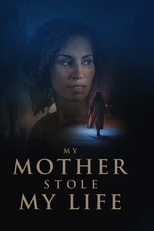 My Mother Stole My Life (My Mother Stole My Life)