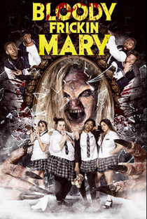 Bloody Frickin Mary - Poster / Capa / Cartaz - Oficial 1