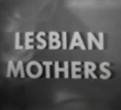 Lesbian Mothers
