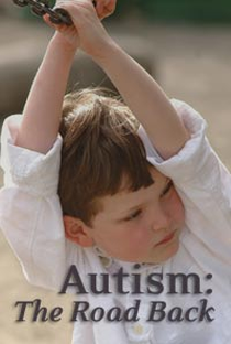 Autism: The Road Back - Poster / Capa / Cartaz - Oficial 1