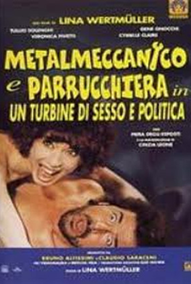 Metalmeccanico e parrucchiera in un turbine di sesso e di politica - Poster / Capa / Cartaz - Oficial 1
