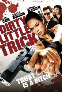 Dirty Little Trick - Poster / Capa / Cartaz - Oficial 1