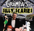 Grampa's Silly Scaries