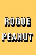 Rogue Peanut (Rogue Peanut)