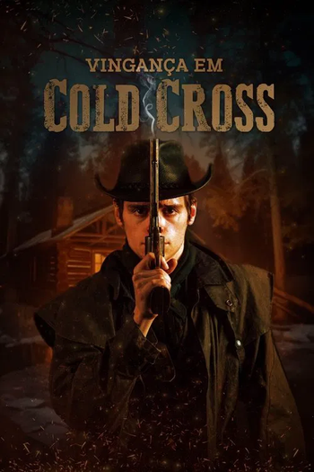 Poster de Filme Vingança em Cold Cross (2023)