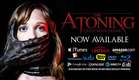 THE ATONING Extended Trailer #1 (2017) 4K // Now Available on DVD/VOD