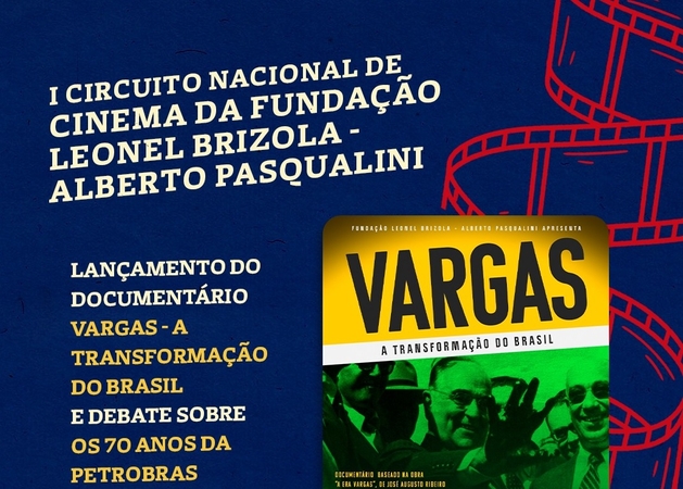 “Vargas, a transformação do Brasil” tem lançamento nesta terça, em Brasília - AEPET - Associação dos Engenheiros da Petrobrás