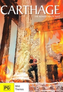 Cartago: O Holocausto Romano (Carthage: The Roman Holocaust)