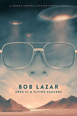 Bob Lazar: Area 51 & Flying Saucers (Bob Lazar: Area 51 & Flying Saucers)