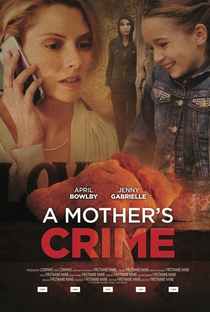 A Mother's Crime - Poster / Capa / Cartaz - Oficial 1