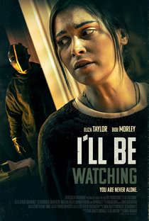 I’ll Be Watching - Poster / Capa / Cartaz - Oficial 1
