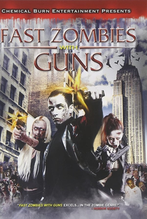 Fast Zombies with Guns - Poster / Capa / Cartaz - Oficial 1