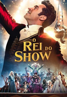 O Rei do Show (The Greatest Showman)