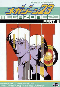 Megazone 23 - Parte II (メガゾーン23 PART II 秘密く・だ・さ・い)