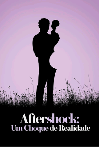 Poster 1 de Filme Aftershock: Um Choque de Realidade (2022)