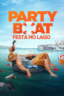 Party Boat: Festa no Lago - Poster / Capa / Cartaz - Oficial 2