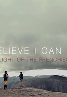 I Believe I Can Fly (flight of the frenchies)