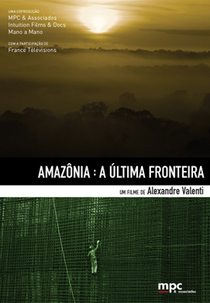 Amazônia - A Última Fronteira (Amazônia - A Última Fronteira)