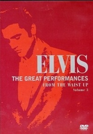 Grandes Momentos de Elvis 3 - Da cintura para cima (Elvis - The Great Performances - From the Waist Up - Volume 3)
