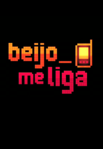 Beijo, Me liga! (Beijo, Me liga!)