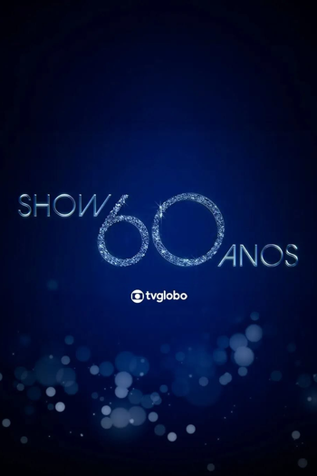 Poster de TV Show 60 Anos (2025)