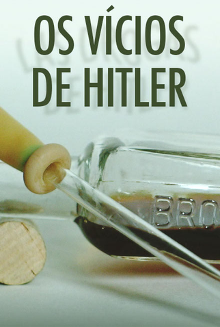 Poster 1 de Série Os Vícios de Hitler (2014)