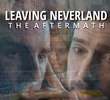 Leaving Neverland: The Aftermath
