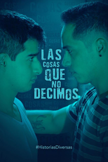 As coisas que não dizemos (Las cosas que no decimos)