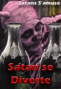 A Diversão de Satã (Satan S'amuse)