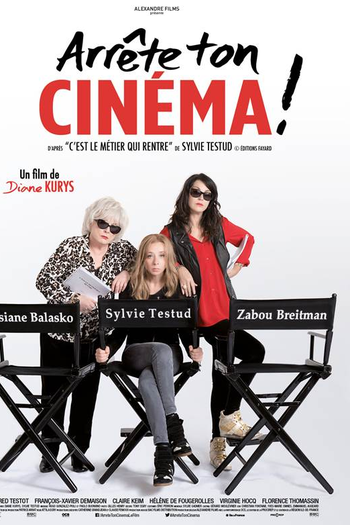 Poster de Filme Arrête ton cinéma! (2016)