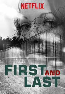 Detentos: Do Fim ao Começo (1ª Temporada) (First and Last (Season 1))