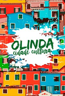 Olinda Cidade Cultura - Poster / Capa / Cartaz - Oficial 1