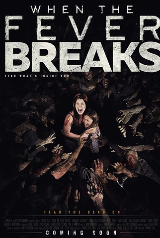 Poster 1 de Filme When the Fever Breaks (2019)