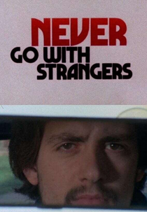 Never Go with Strangers (Never Go with Strangers)
