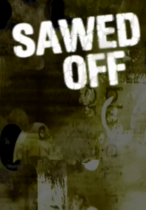 Sawed Off (Sawed Off)