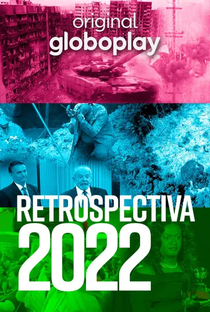 Retrospectiva 2022: Edição Globoplay - Poster / Capa / Cartaz - Oficial 1