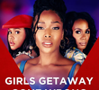 Girls Getaway Gone Wrong