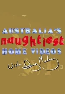 Australia’s Naughtiest Home Videos (Australia’s Naughtiest Home Videos)