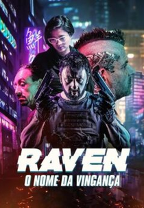 Raven – O Nome da Vingança (Rupture)