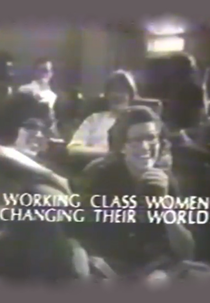 Working Class Women Changing their World (Working Class Women Changing their World)
