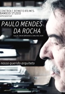 Paulo Mendes da Rocha, nosso querido arquiteto 
