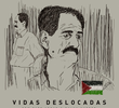 Vidas Deslocadas