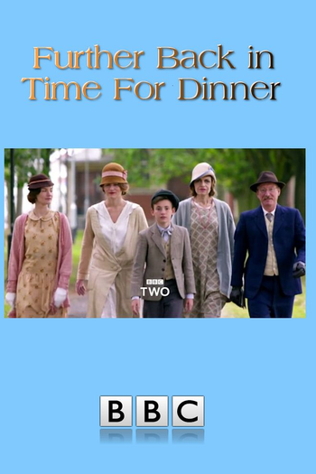 Poster de Série Further Back in Time for Dinner (2017)
