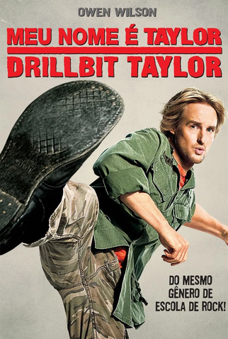 Poster 8 de Filme Meu Nome é Taylor, Drillbit Taylor (2008)