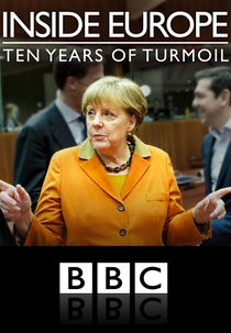 Inside Europe: Ten Years of Turmoil (Inside Europe: Ten Years of Turmoil)
