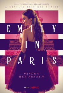 Emily em Paris (1ª Temporada) - Poster / Capa / Cartaz - Oficial 1