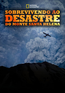 Sobrevivendo ao Desastre do Monte Santa Helena (Surviving the Mount St. Helens Disaster)