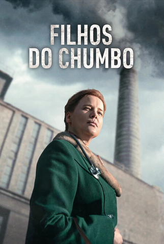 Poster 4 de Série Filhos do Chumbo (2026)