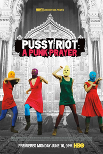 Pussy Riot: A Punk Prayer - Poster / Capa / Cartaz - Oficial 1