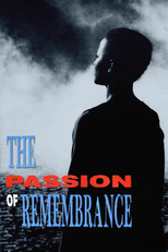 The Passion of Remembrance (1986) (The Passion of Remembrance)